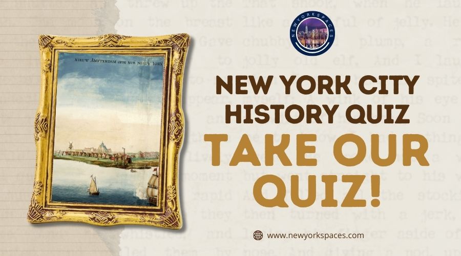New York City History Quiz-Take Our Quiz