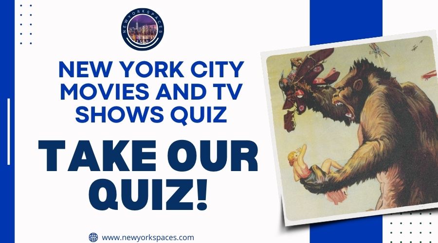 New York City Movies and TV Shows Quiz-Take Our Quiz